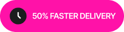 50% faster delivery badge